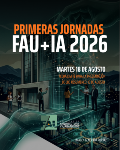 Primeras Jornadas FAU+IA 2026
